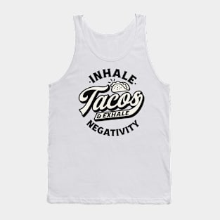 Inhale tacos Tank Top